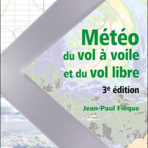 Météo du vol à voile et du vol libre - 3è édition
