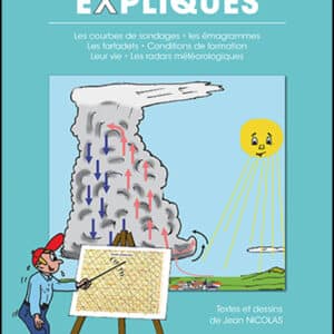 Les orages expliqués - textes et dessins de Jean Nicolas