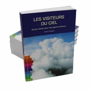 LIVRE LES VISITEURS DU CIEL - La bible de la météo et de l'aérologie
