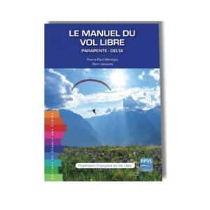 Le manuel du vol libre. Edition 2025