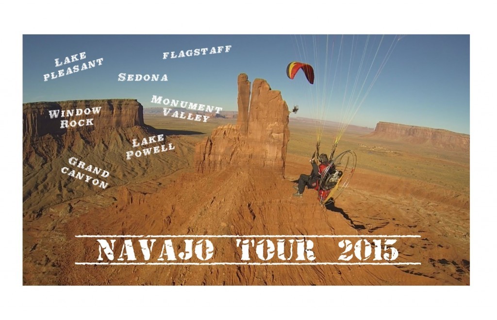 Il était une fois dans l’ouest en paramoteur : Navajo Tour 2015