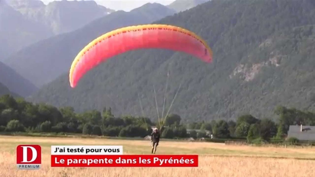 La Dépêche a testé le parapente dans les Pyrénées (Luchon)