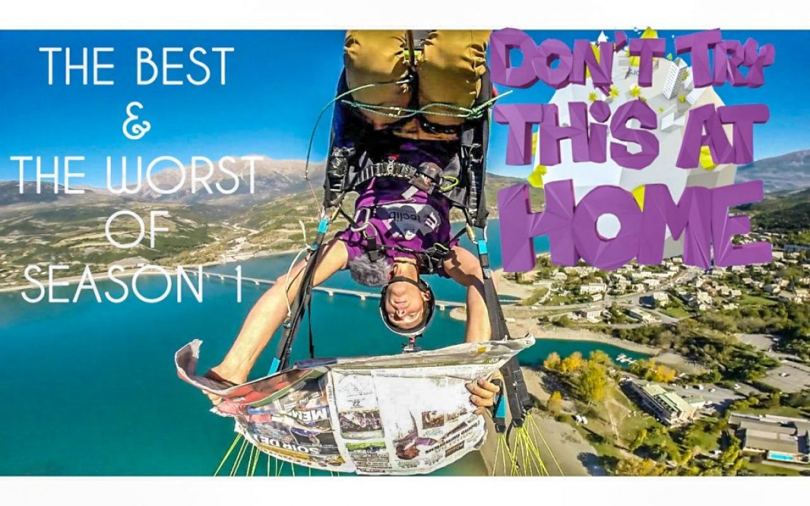 The best and worst of « Don&rsquo;t try this at home » (1 million de vues)