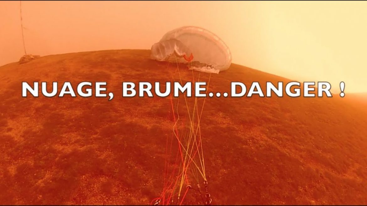 Voler en parapente dans le nuage ou le brouillard : attention danger !