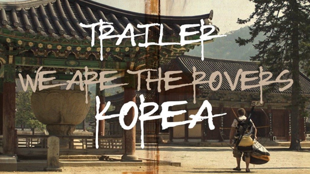 “We are the Rovers : Korea”, le teaser